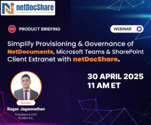 Simplify Provisioning & Governance of NetDocuments, Microsoft Teams & SharePoint Client Extranet with netDocShare.