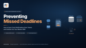 Preventing Missed Court Deadlines in Teams and Outlook